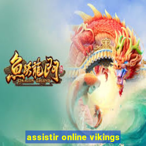 assistir online vikings